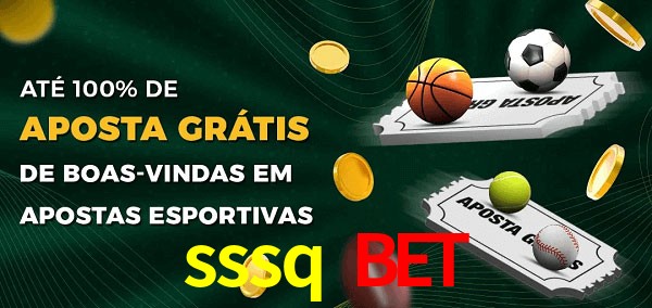 sssq bet Ate 100% de Aposta Gratis